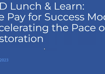 FbD Lunch & Learn: The Pay for Success Model, Accelerating the Pace of Restoration